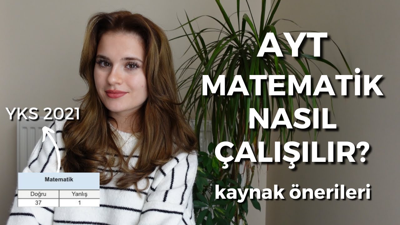 AYT MATEMATİK NASIL ÇALIŞILIR?|Sadece Matematikle EA’da 3k Nasıl Yaptım,Kaynak Önerileri