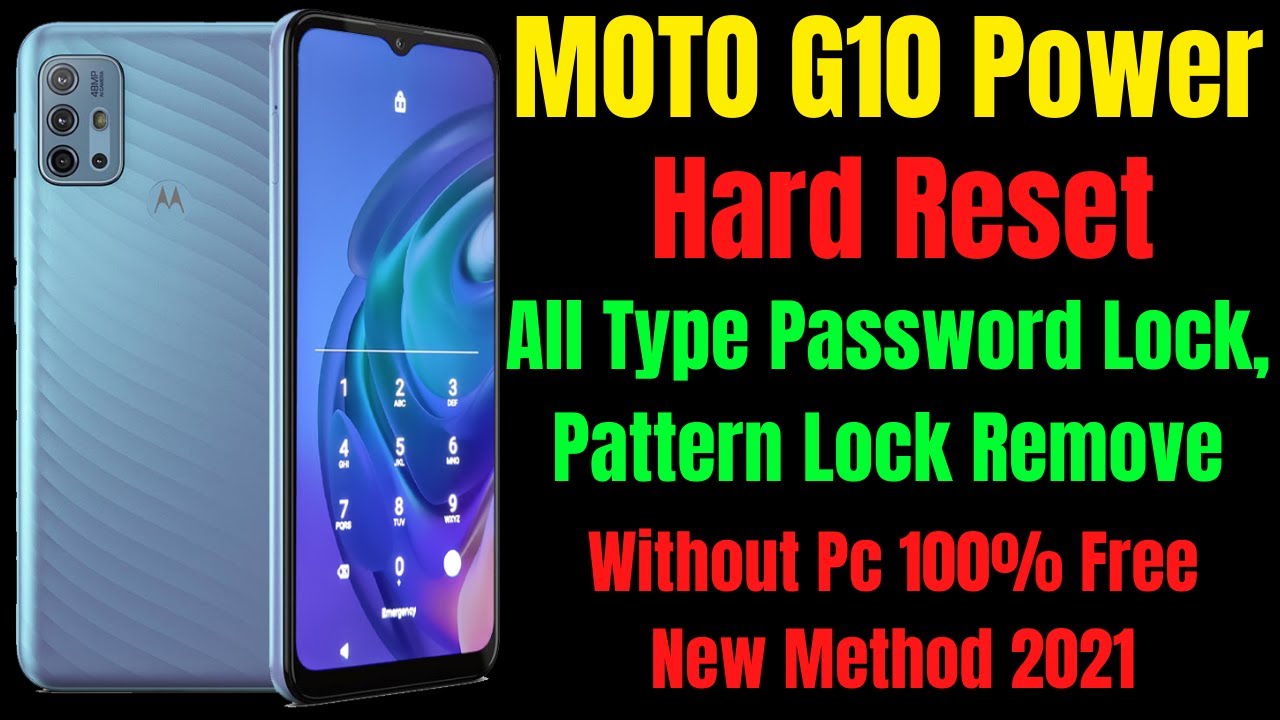 Moto G10 Power Hard Reset ll All Type Password Lock / Pattern Lock Remove 100% Free New Method 2021