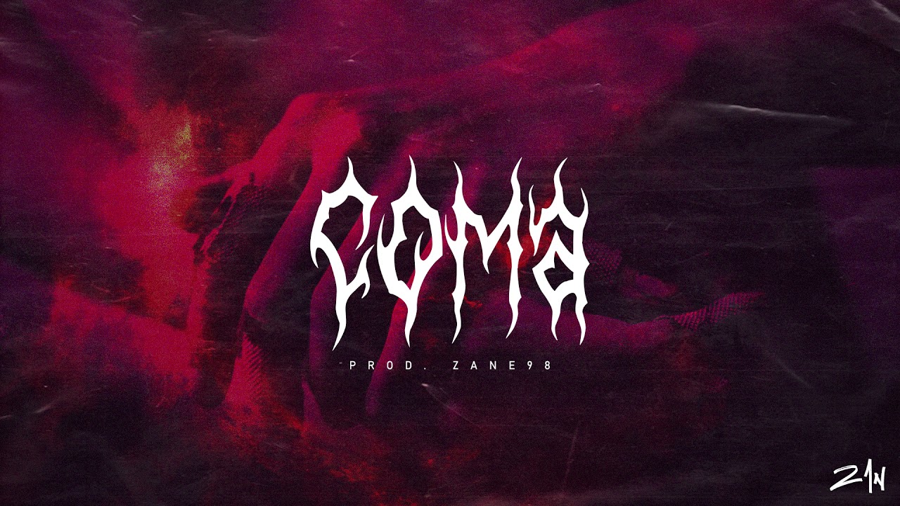 coma prod. Zane98 @21nado