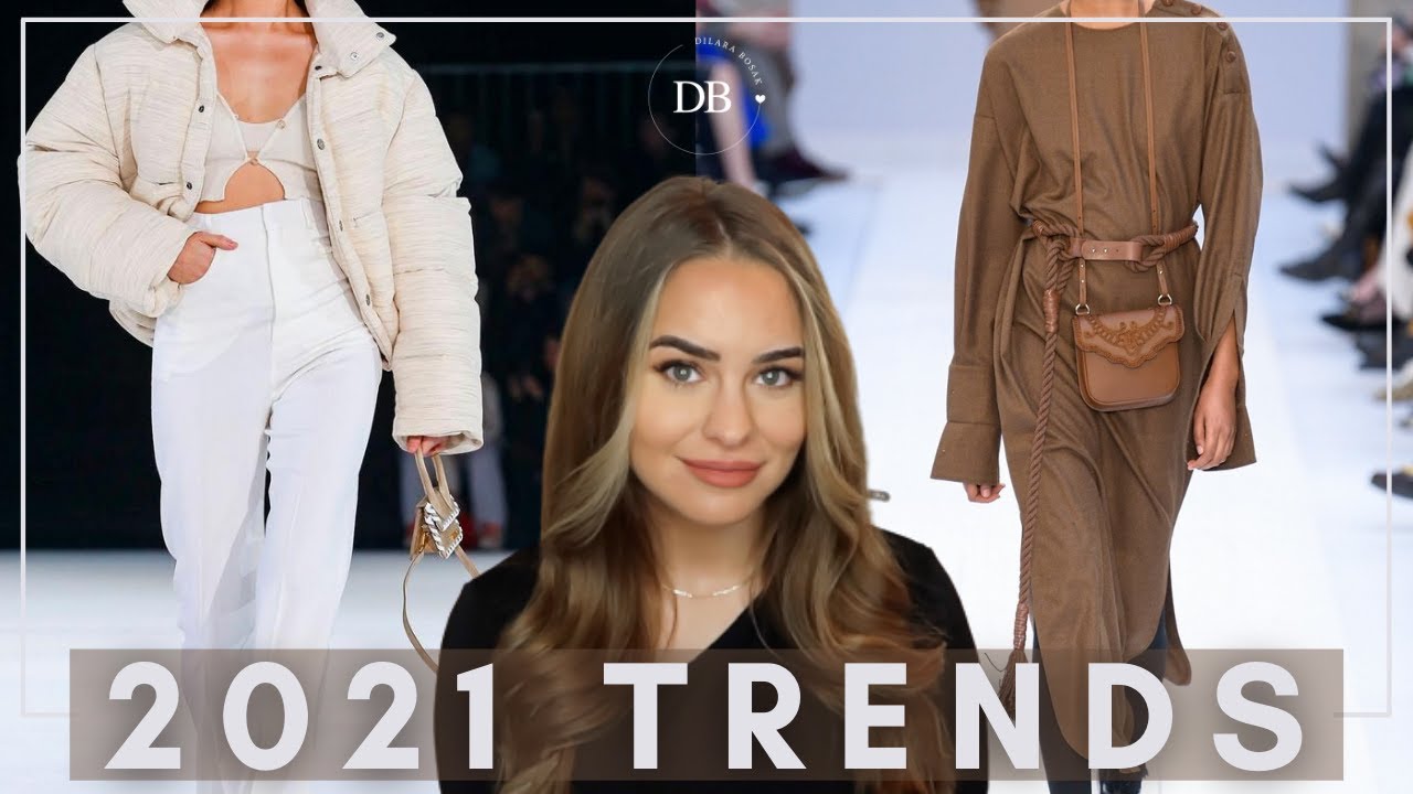 TOP 10 FASHION TRENDS FOR 2021 | DILARA BOSAK