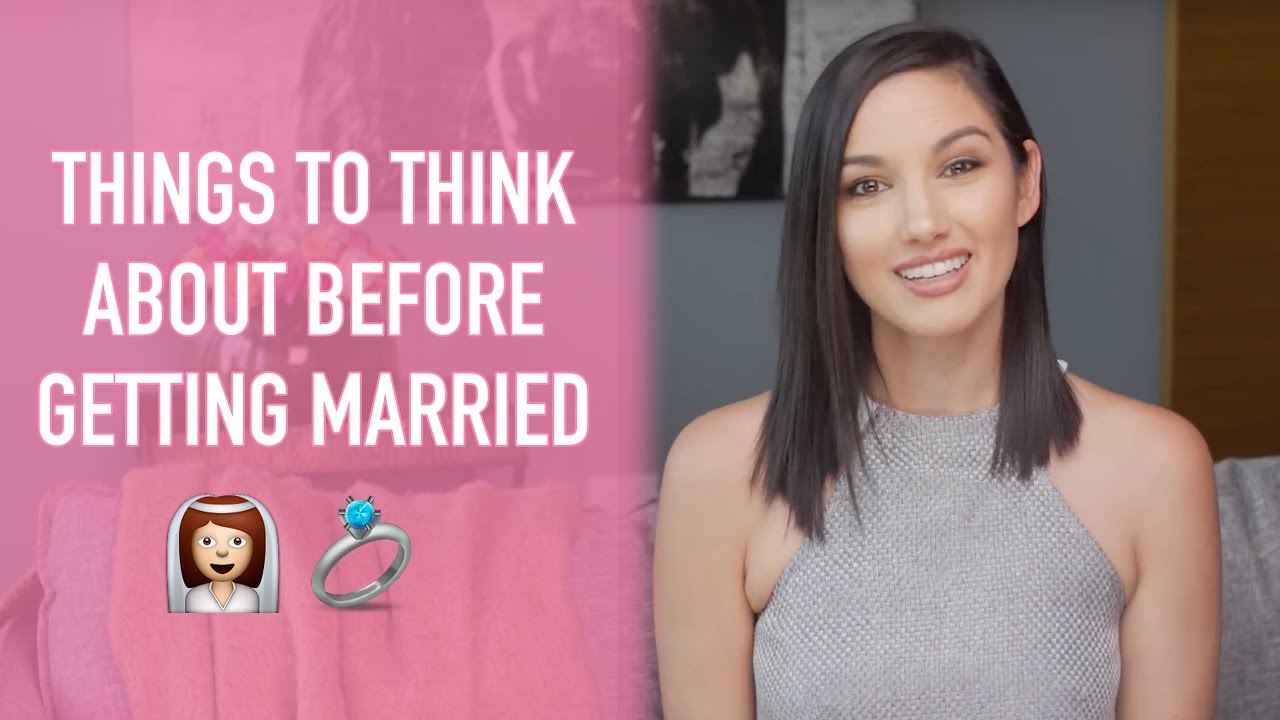 Things to Think About BEFORE Getting Married