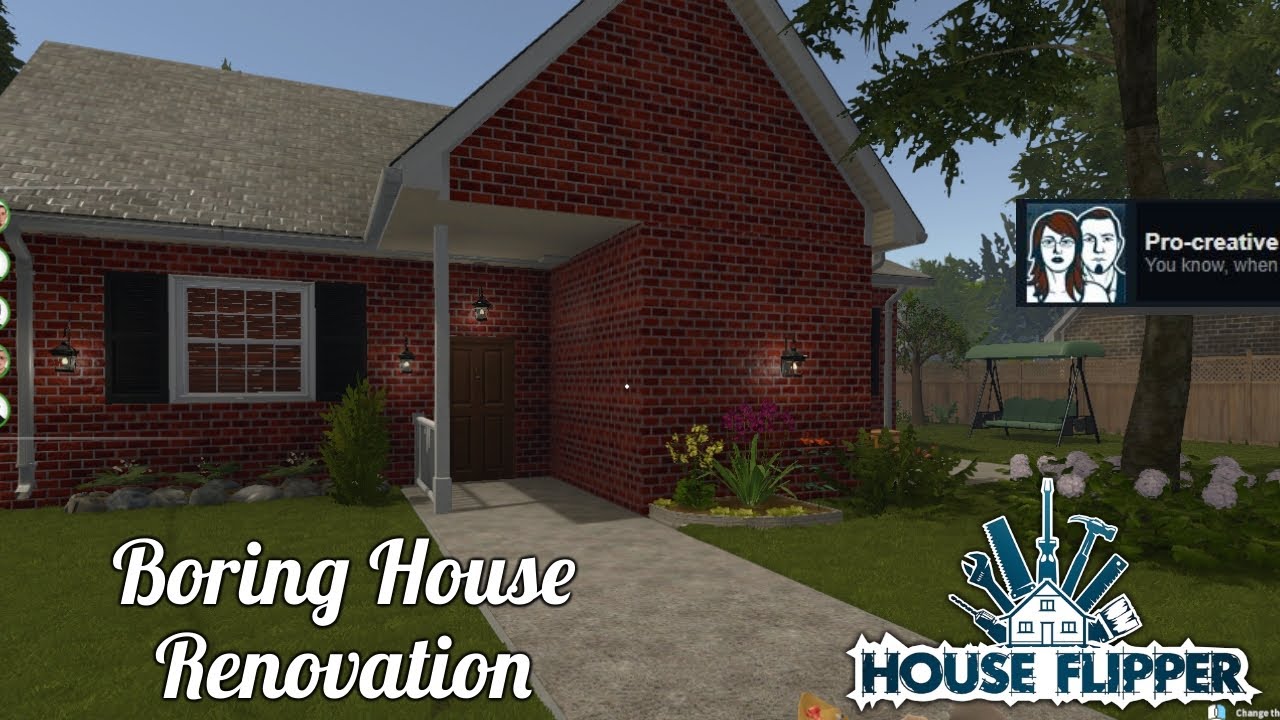 House Flipper - Renovating the Boring House