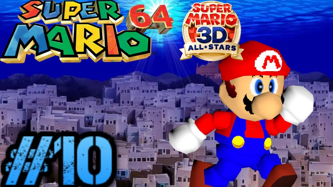 Super Mario 64 (Super Mario 3D All-Stars) - Wet Dry World 100% - Full Gameplay part 10