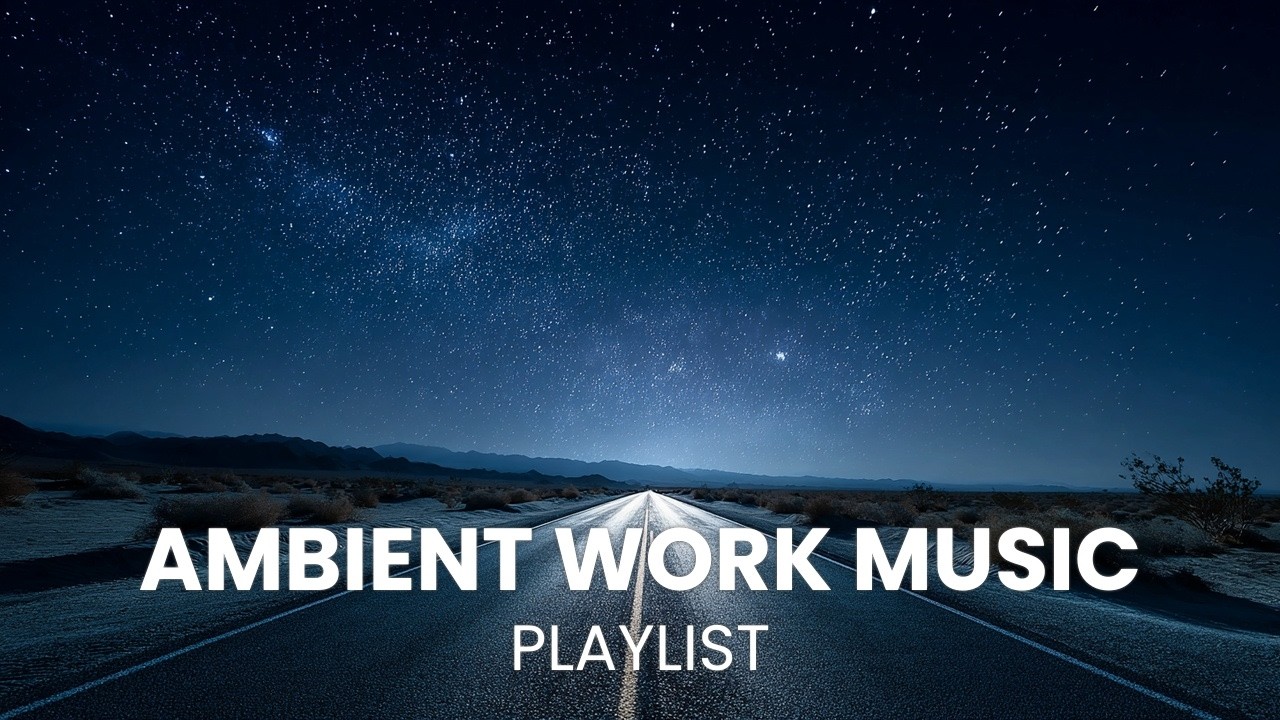 Productivity Ambient Music for Focus