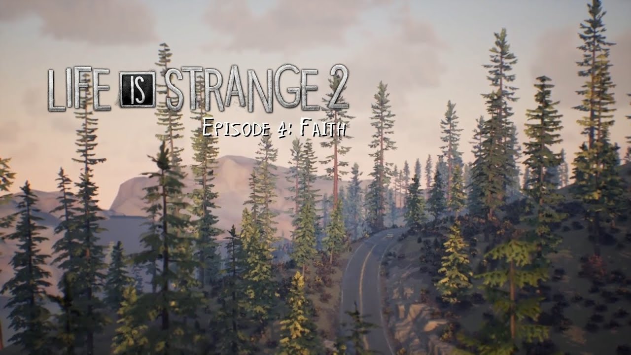 Life is Strange 2 - Episode 4: Faith (Best Choices) [PC] - Full Gameplay | (1080p 60fps)