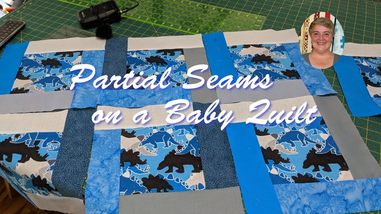 Partial Seams on a Baby Quilt