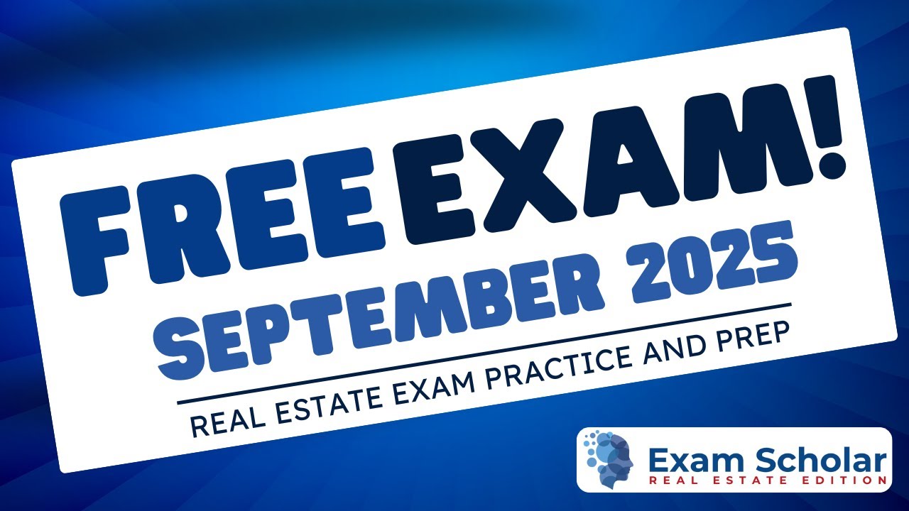 Free Real Estate Exam Practice (SEPTEMBER 2025)