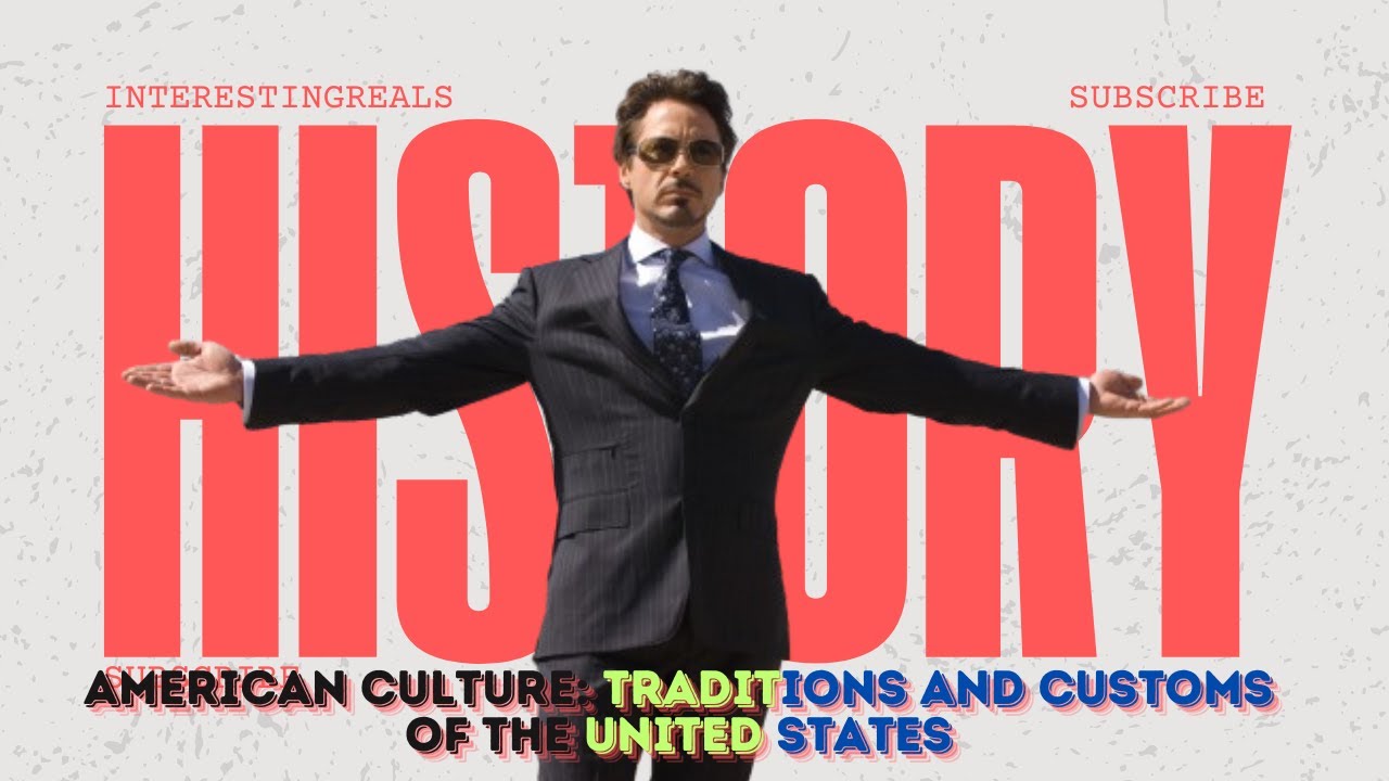American Culture: Traditions and Customs of the United States