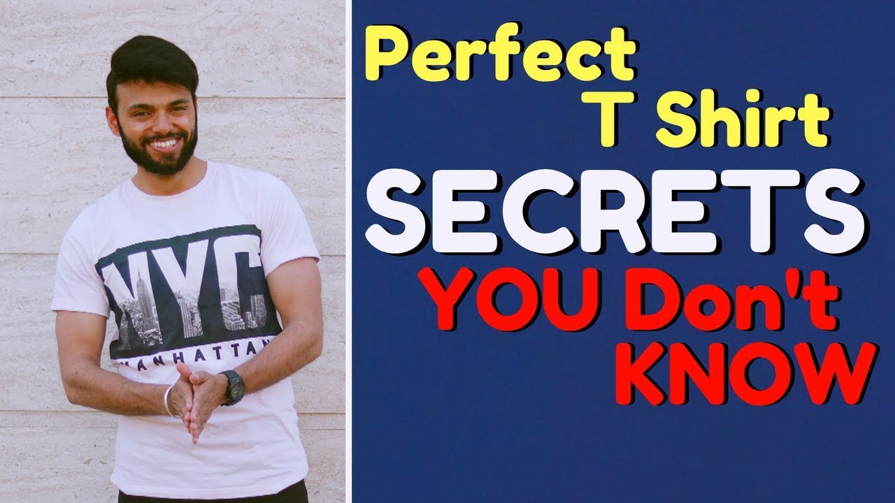 Perfect T Shirt Secrets, You Don't Know | Be Ghent | Rishi Arora