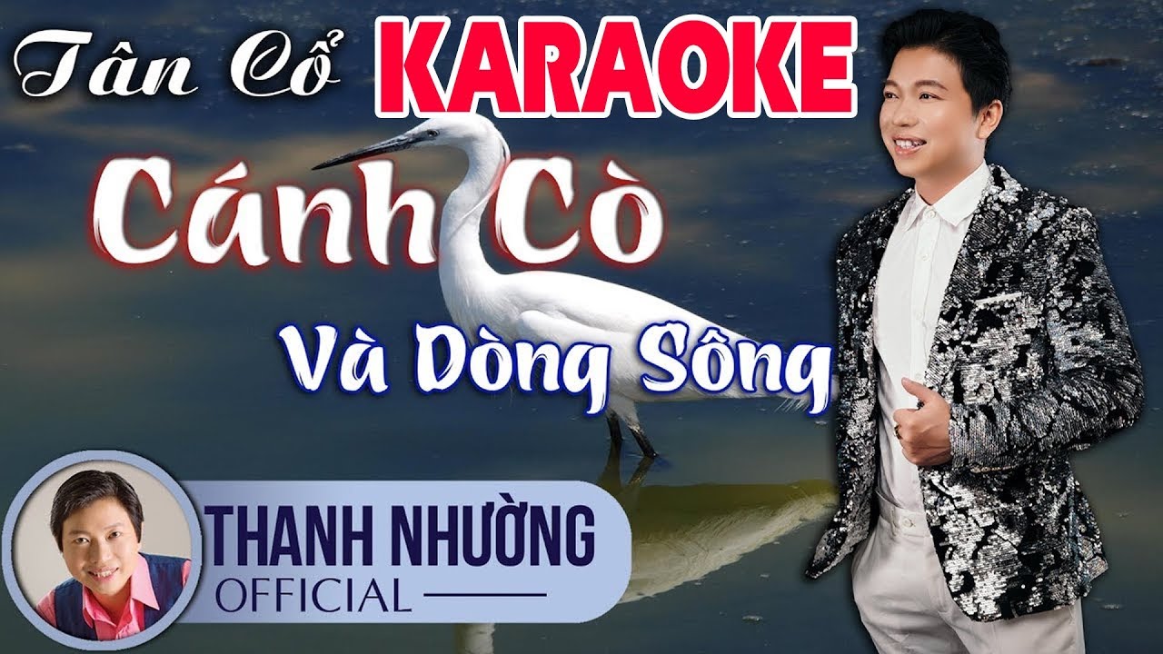 KARAOKE Cánh Cò Và Dòng Sông - Thanh Nhường