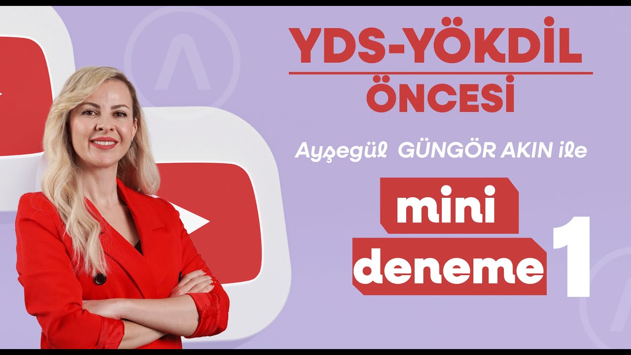 AYŞEGÜL GÜNGÖR AKIN İLE YDS & YÖKDİL ÖNCESİ MİNİ DENEME ÇÖZÜMÜ