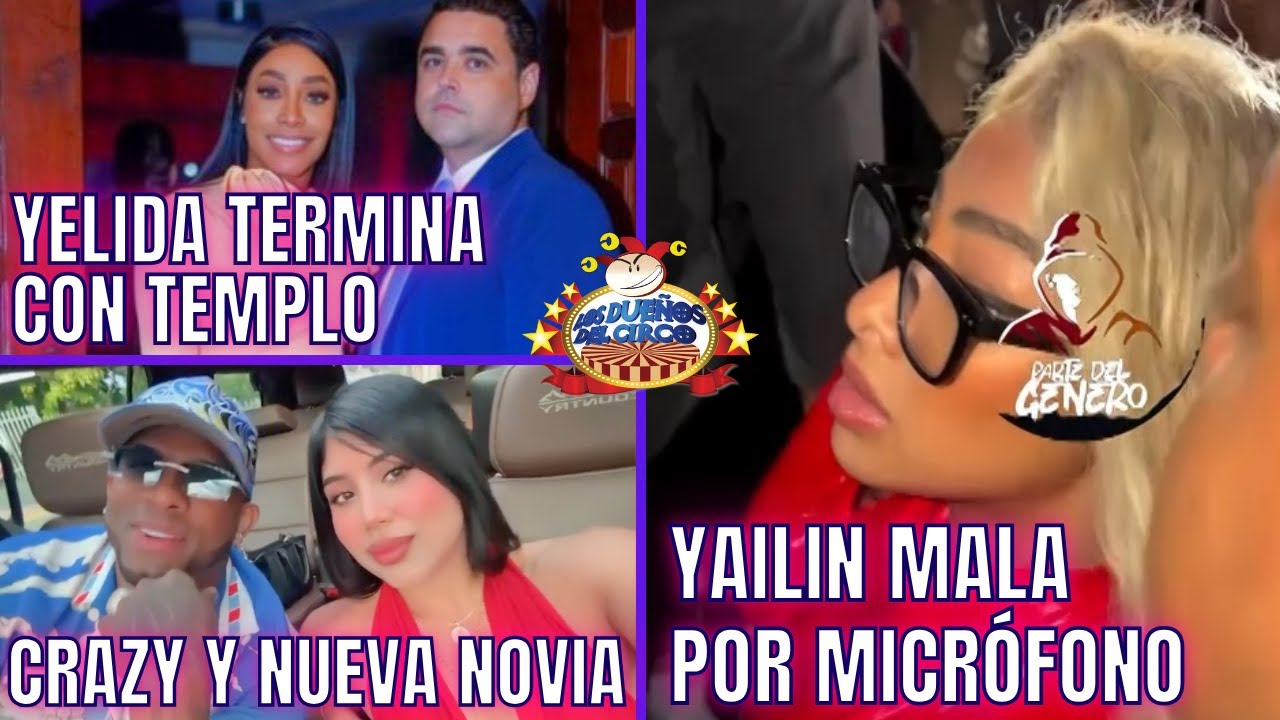 YELIDA TERMINA CON TEMPLO/NUEVA AMIGA DE CRAZY/WILSON LLAMA LADR&Oacute;N A CRISTIAN/YAILIN MALA POR MICR&Oacute;F