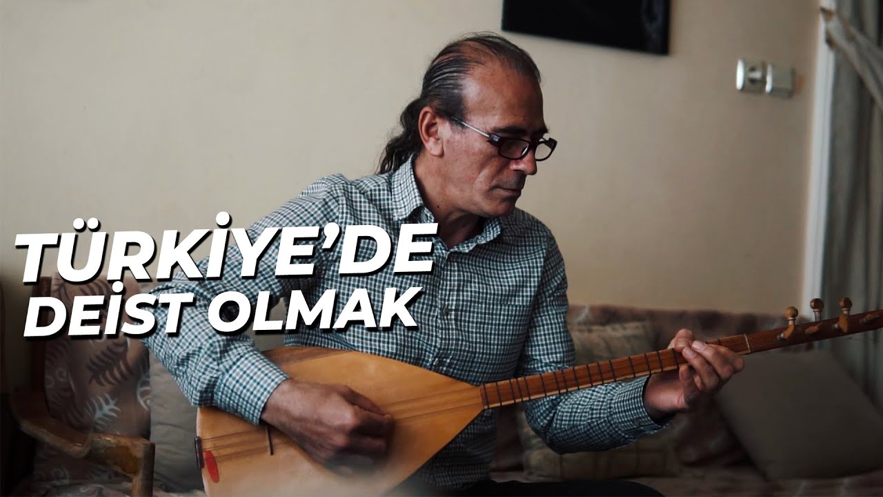 T&uuml;rkiye'de Deist Olmak (Belgesel)