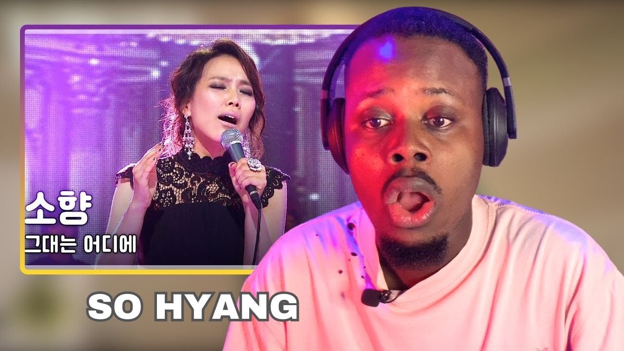 So Hyang - Where are you, 소향 - 그대는 어디에 | Reaction