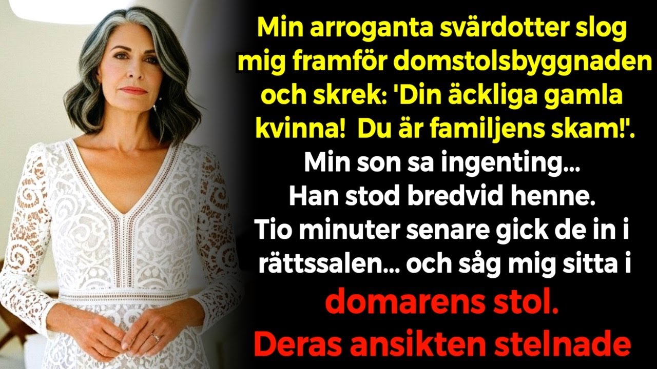 I domstolen skrek min svärdotter: 