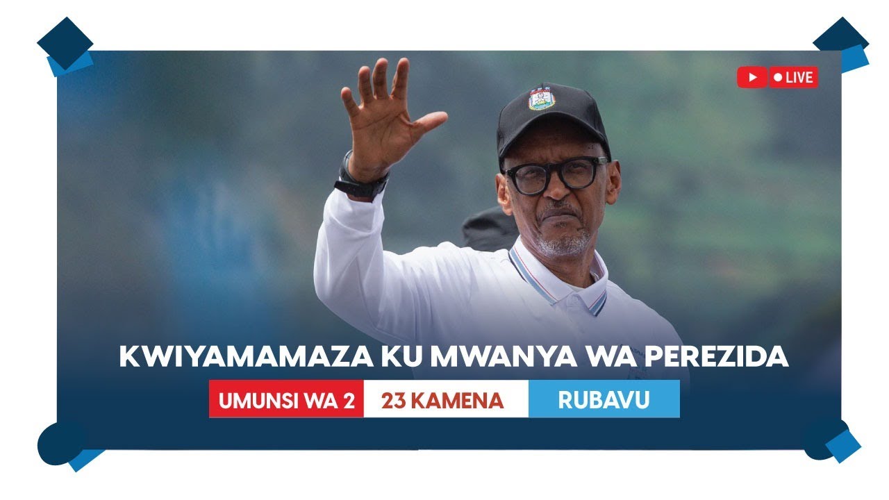 Kurikira igikorwa cyo kwiyamamaza ku mwanya wa Perezida cy'Umukandida wa FPR Inkotanyi |  Rubavu