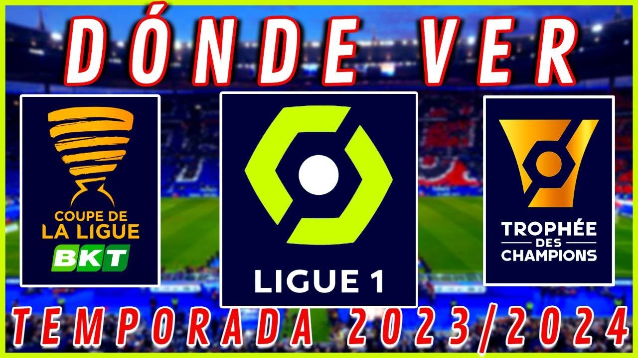 &iquest;D&oacute;nde ver F&uacute;tbol Franc&eacute;s Temporada 2023/2024? | Mike Sports