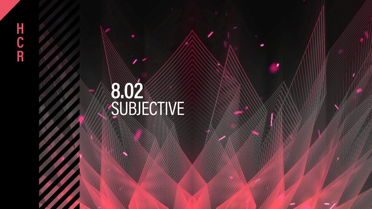 8.02 - Subjective [High Contrast Recordings]