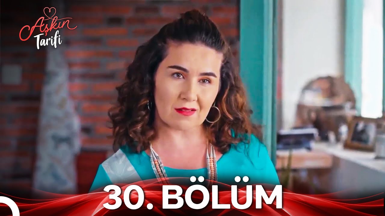 Aşkın Tarifi 30. Bölüm