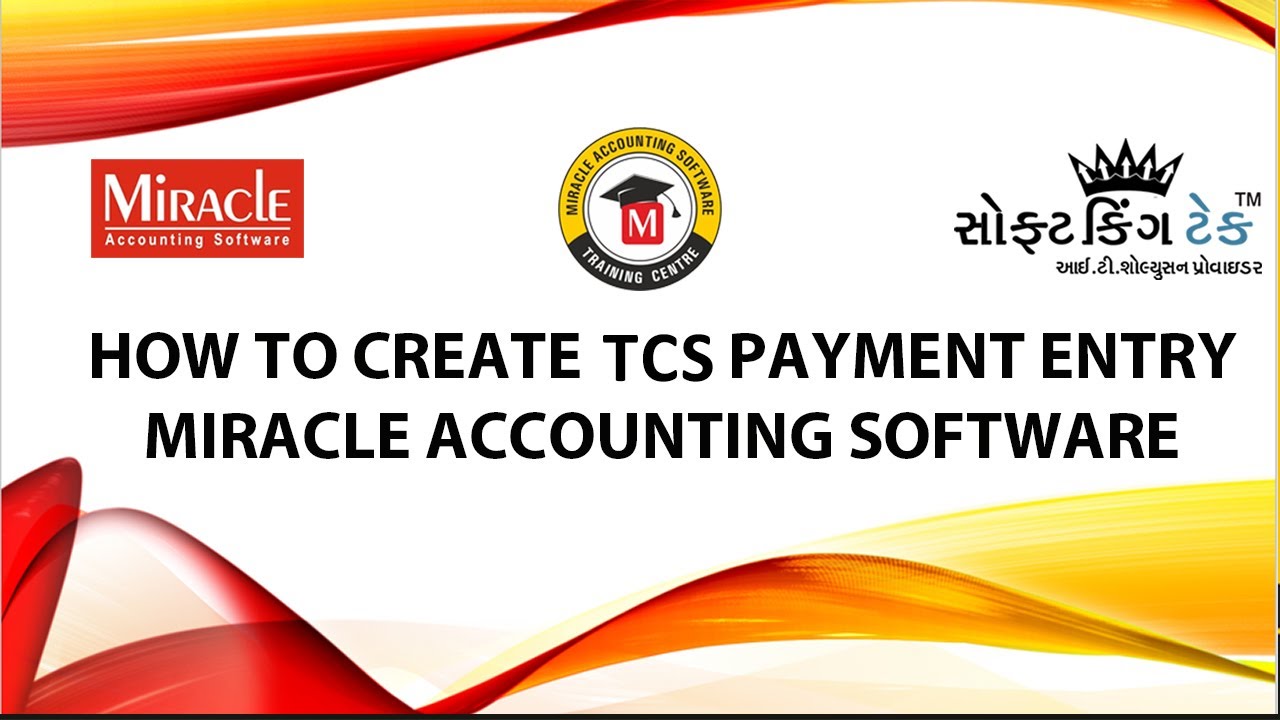 How To Create TCS Payment Entry in Miracle Accounting Software | Softking Tech