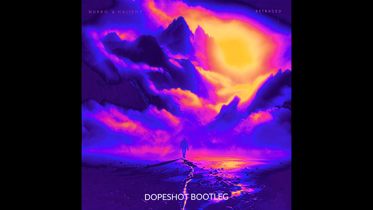 NURKO & HALIENE - Retraced (DopeShot Bootleg)