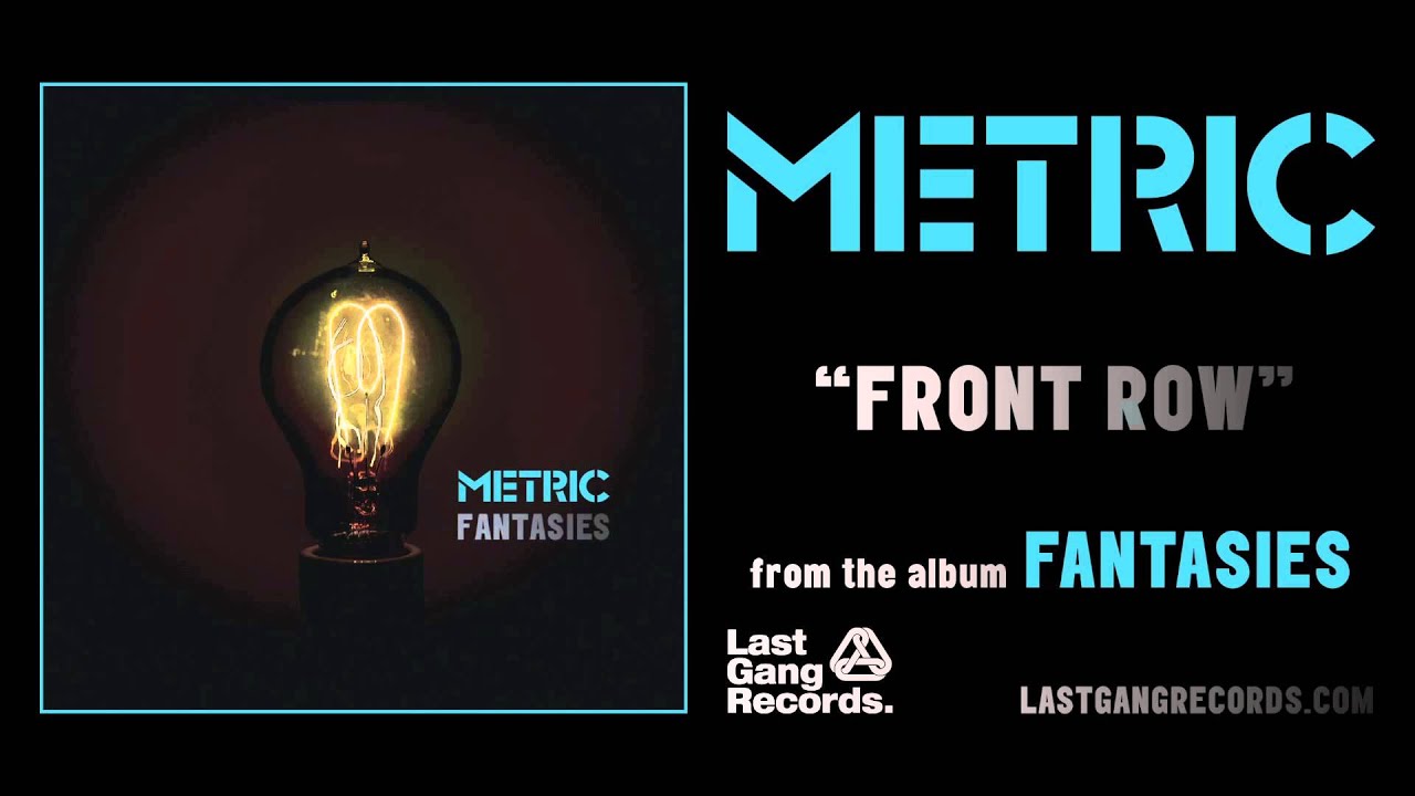 Metric - Front Row