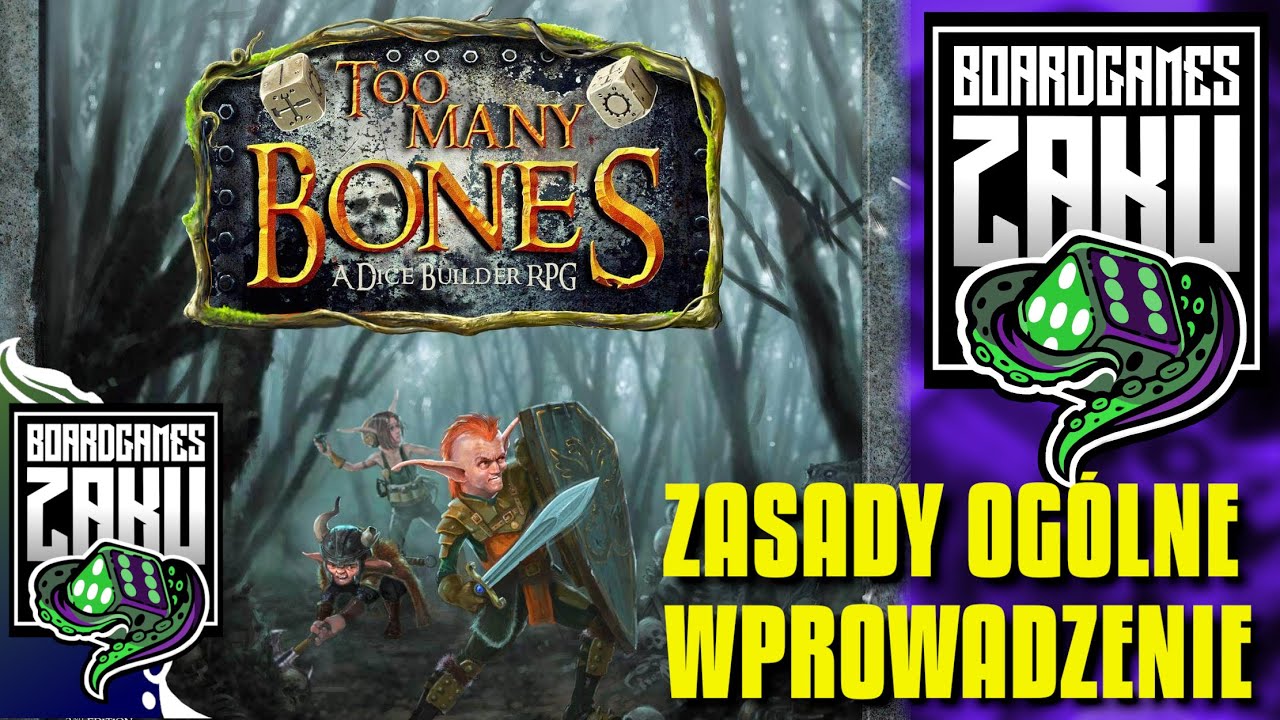 TOO MANY BONES - Zasady Ogólne - NOWA SERIA!