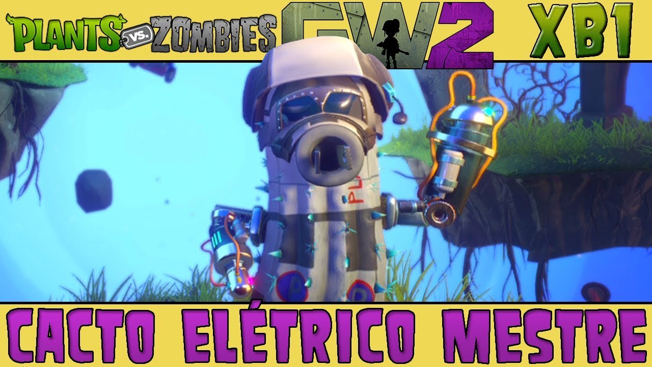 Plants vs. Zombies Garden Warfare 2 - Cacto Elétrico Mestre