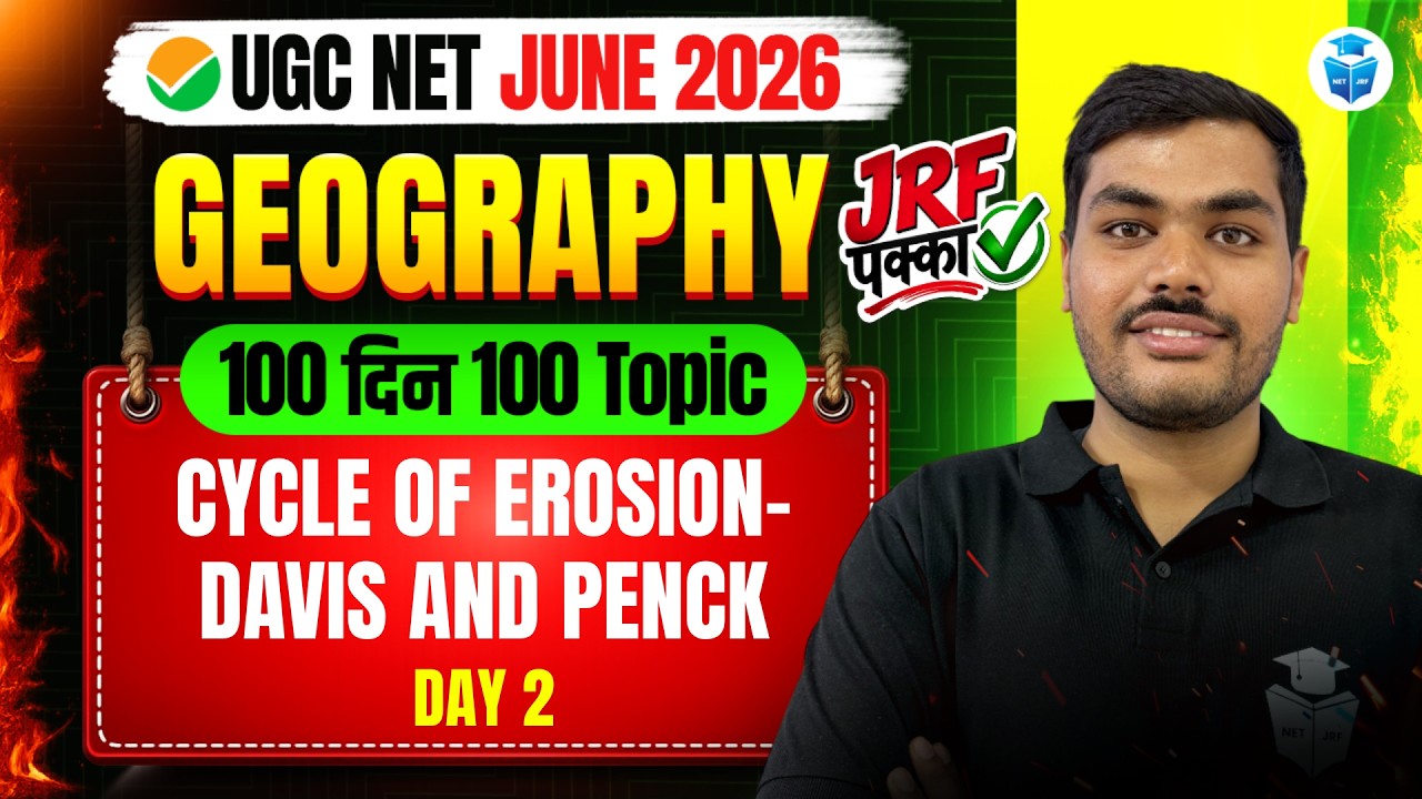 UGC NET June 2026 Geography | Cycle Of Erosion- Davis And Penck | Geomorphology Concept for UGC NET