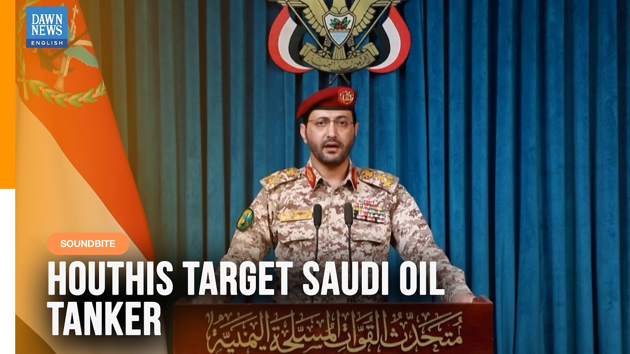 Houthis Claim Missile Attack on Saudi Oil Tanker in Red Sea | Gulf | Dawn News English