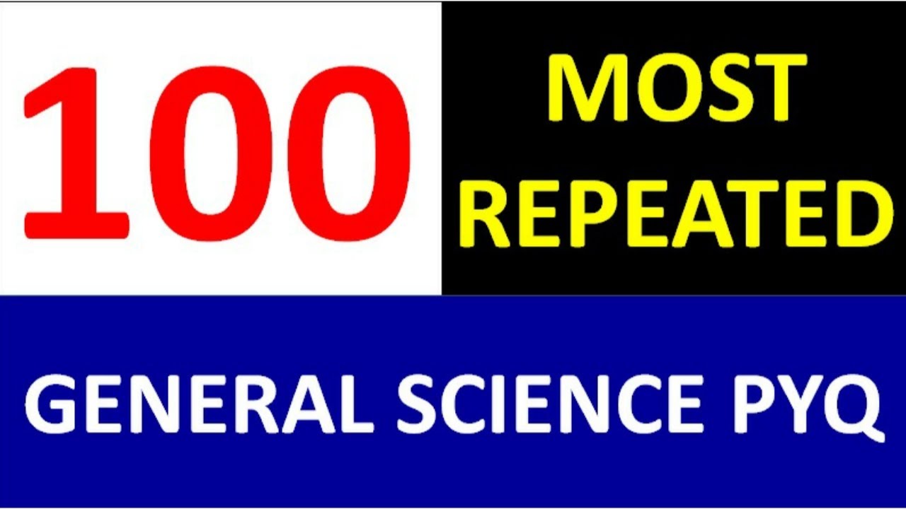 100 MOST REPEATED GENERAL SCIENCE QUESTIONS ASKED BY TCS IN SSC EXAMS 2019 | GENERAL SCIENCE PYQ