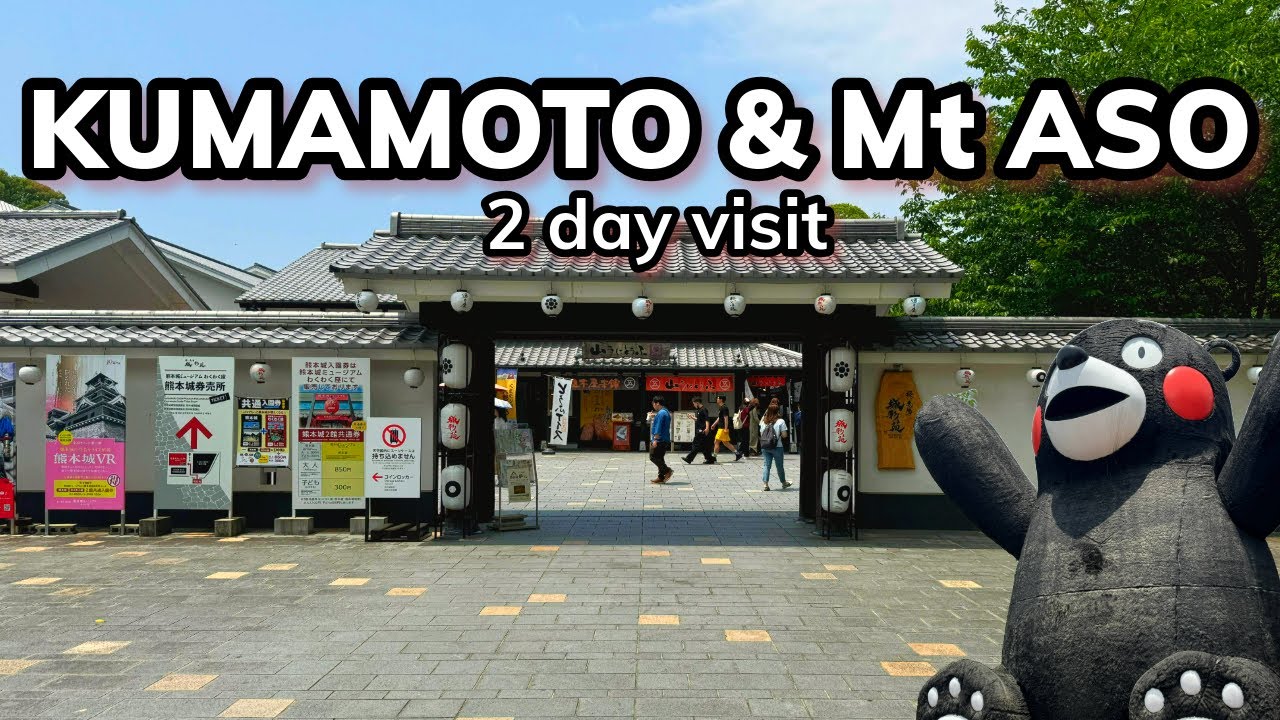 Best Things to Do in Kumamoto and Mt. Aso  [Japan Travel Vlog]