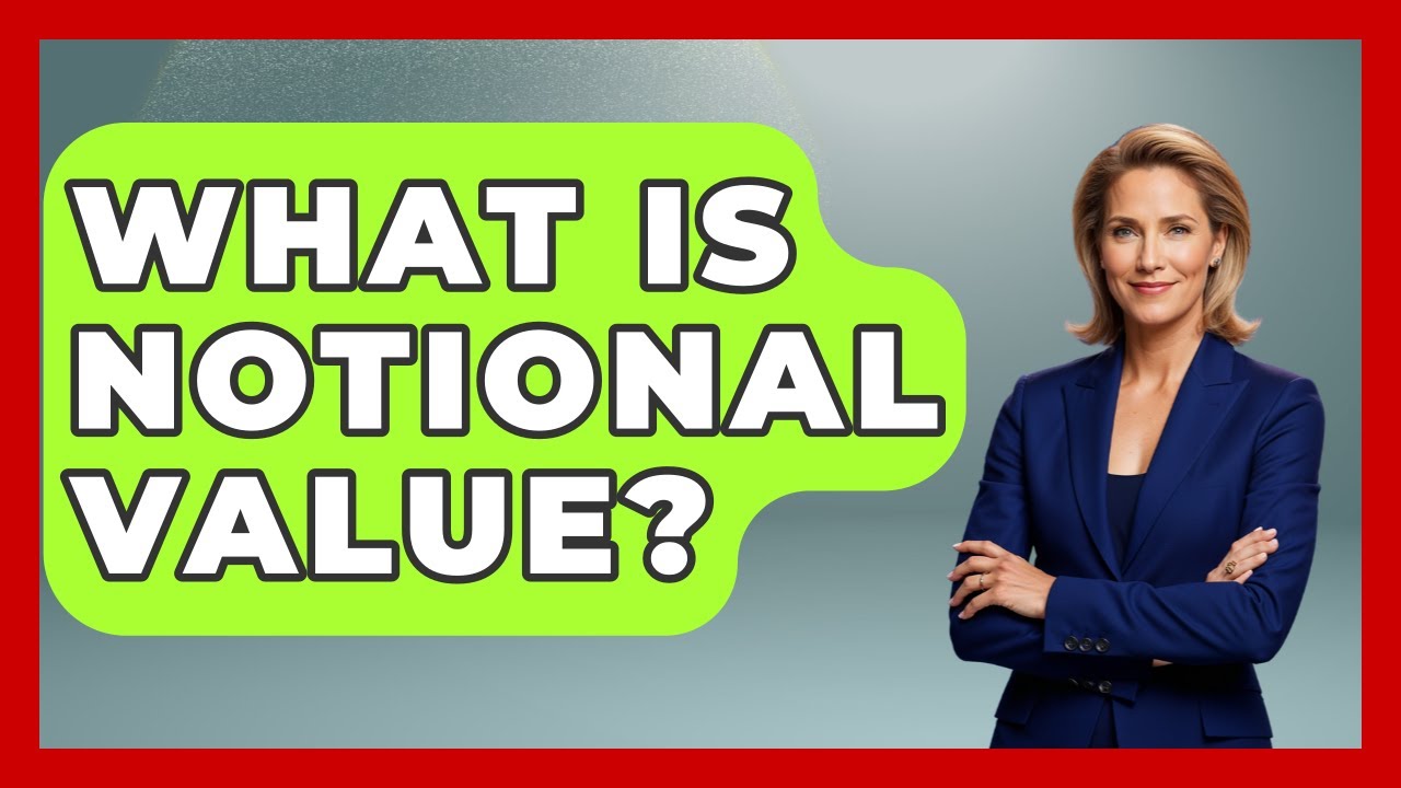 What Is Notional Value? - Stock and Options Playbook