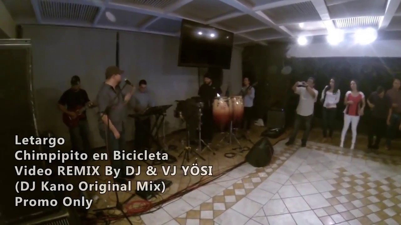Letargo - Chompipito en Bicicleta (Original Video Remix Circuit Pvt VJ Yosi)