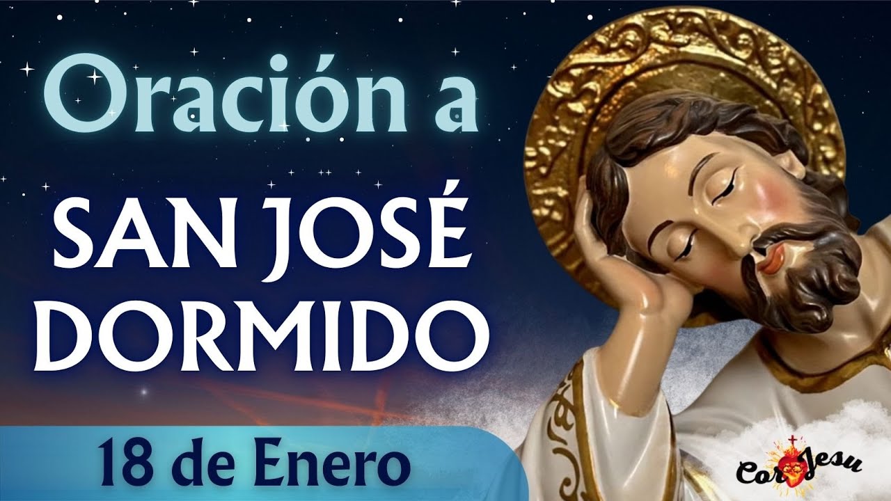 🔴BUENAS NOCHES CON SAN JOSÉ DORMIDO | HOY 18 DE ENERO 🙏​