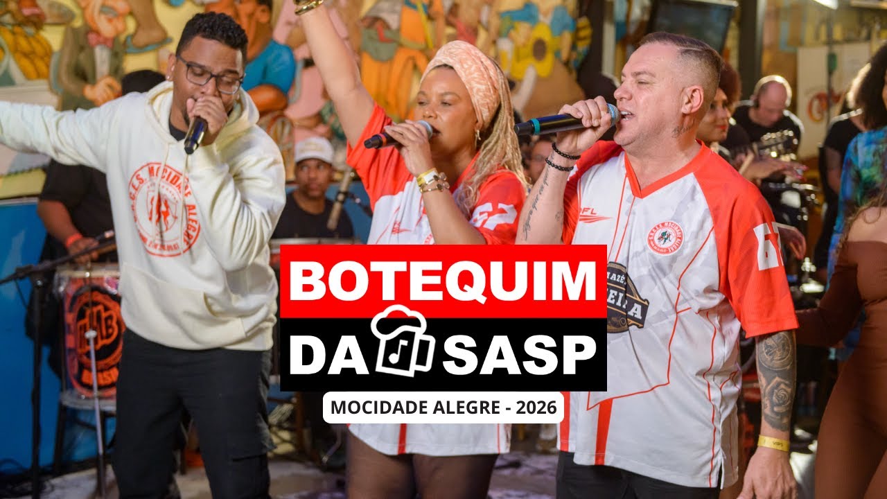 BOTEQUIM DA SASP - GRUPO ESPECIAL 2026 | MOCIDADE ALEGRE
