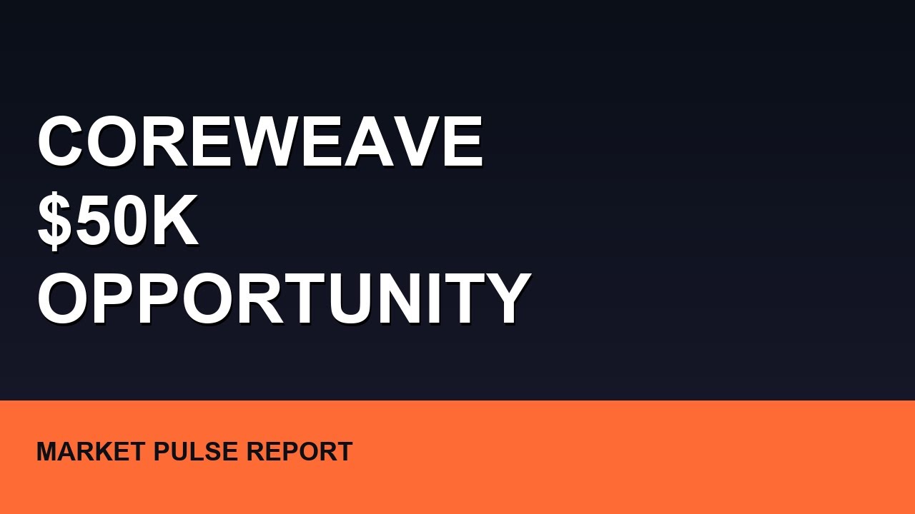 CoreWeave's Hidden $50K Opportunity: The Underpriced Tech Stock