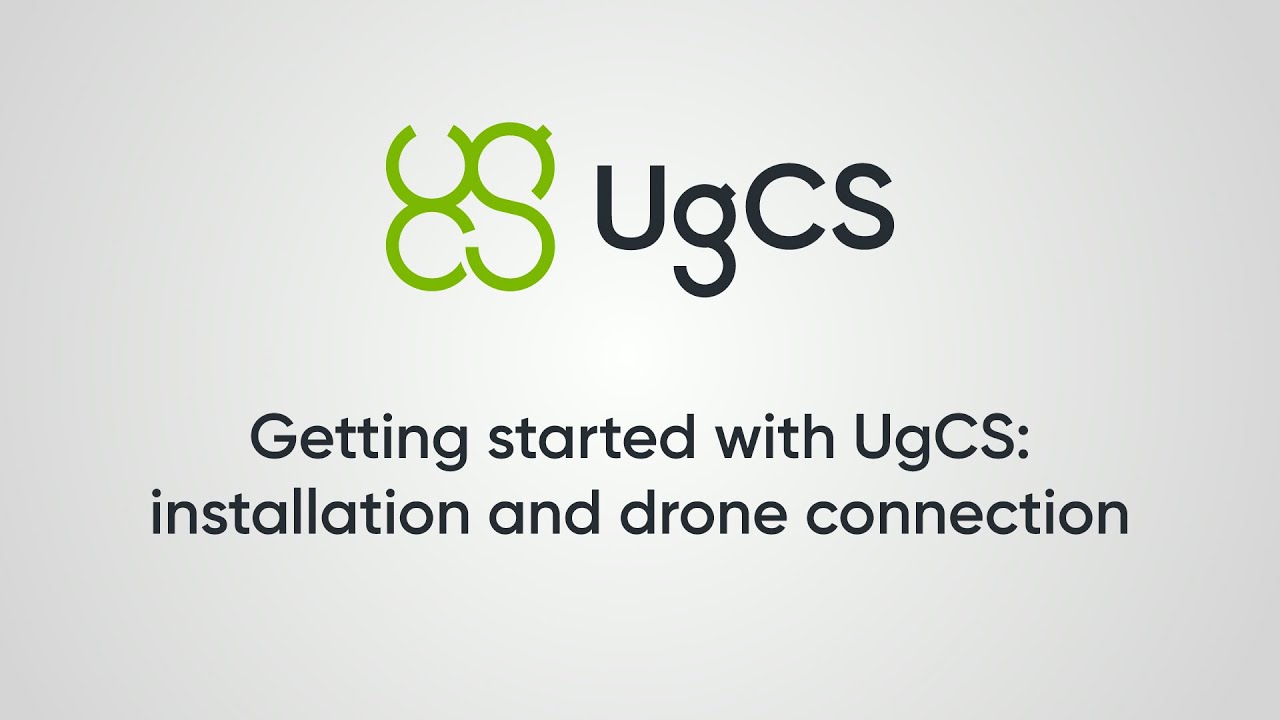 Учебное пособие: Начало работы с установкой UgCS и подключением дрона