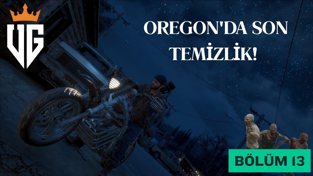 DAYS GONE: HİKAYE BİTTİ, SIRA HESAPLAŞMADA! | Yarım Kalan Görevler | BÖLÜM 13