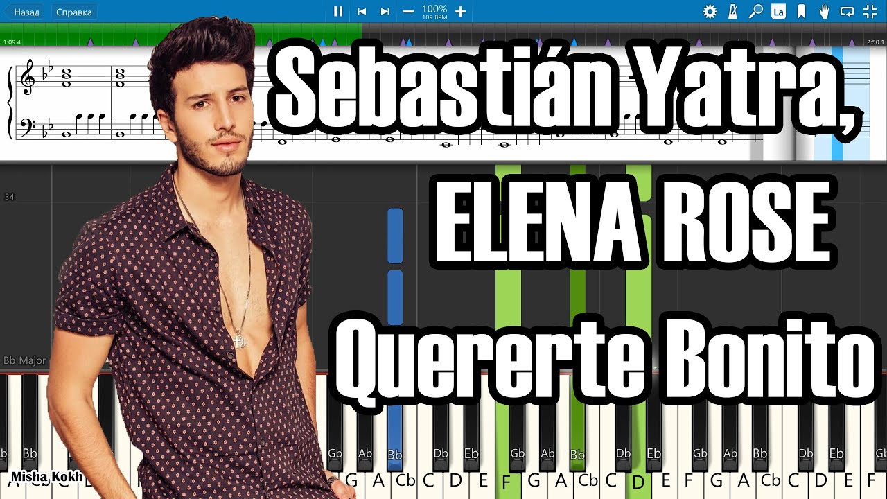 Sebastián Yatra, ELENA ROSE - Quererte Bonito [Piano Tutorial | Sheets | MIDI] Synthesia