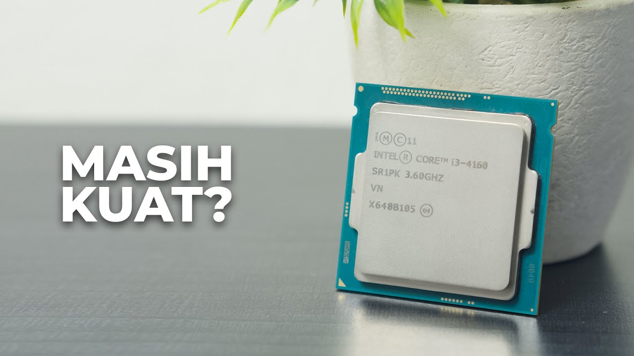 Processor Intel Gen 4 Masih Kuat Gaming Tahun 2023? - Intel Core i3 4160