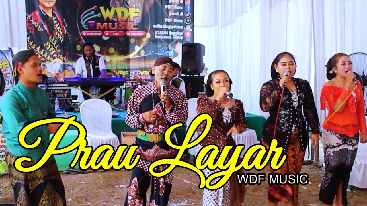PRAU LAYAR - ALL ARTIS  WDF MUSIC (PENTAS DI CIKEDONDONG, BANTARSARI CILACAP)