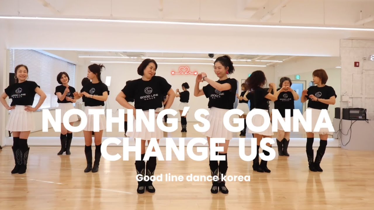 Nothing's Gonna Change Us Linedance | 낫띵스가나체인지어스 라인댄스| Beginner | Demo |초급라인댄스 |  GOODLINE 💛