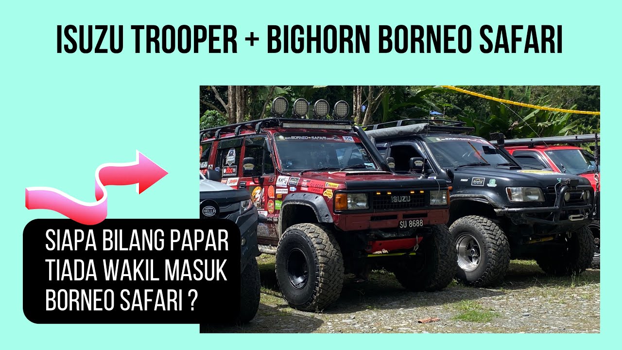 ISUZU Trooper BigHorn Papar (BorneoSafari2023)