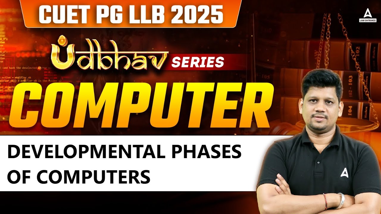 Developmental Phases of Computers| CUET LLB 2025 Computer | CUET LLB 2025 Preparation