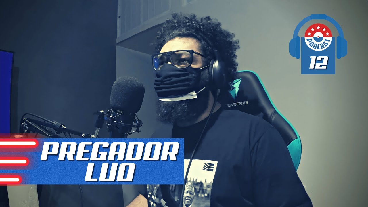 PREGADOR LUO - Gringos Podcast #12