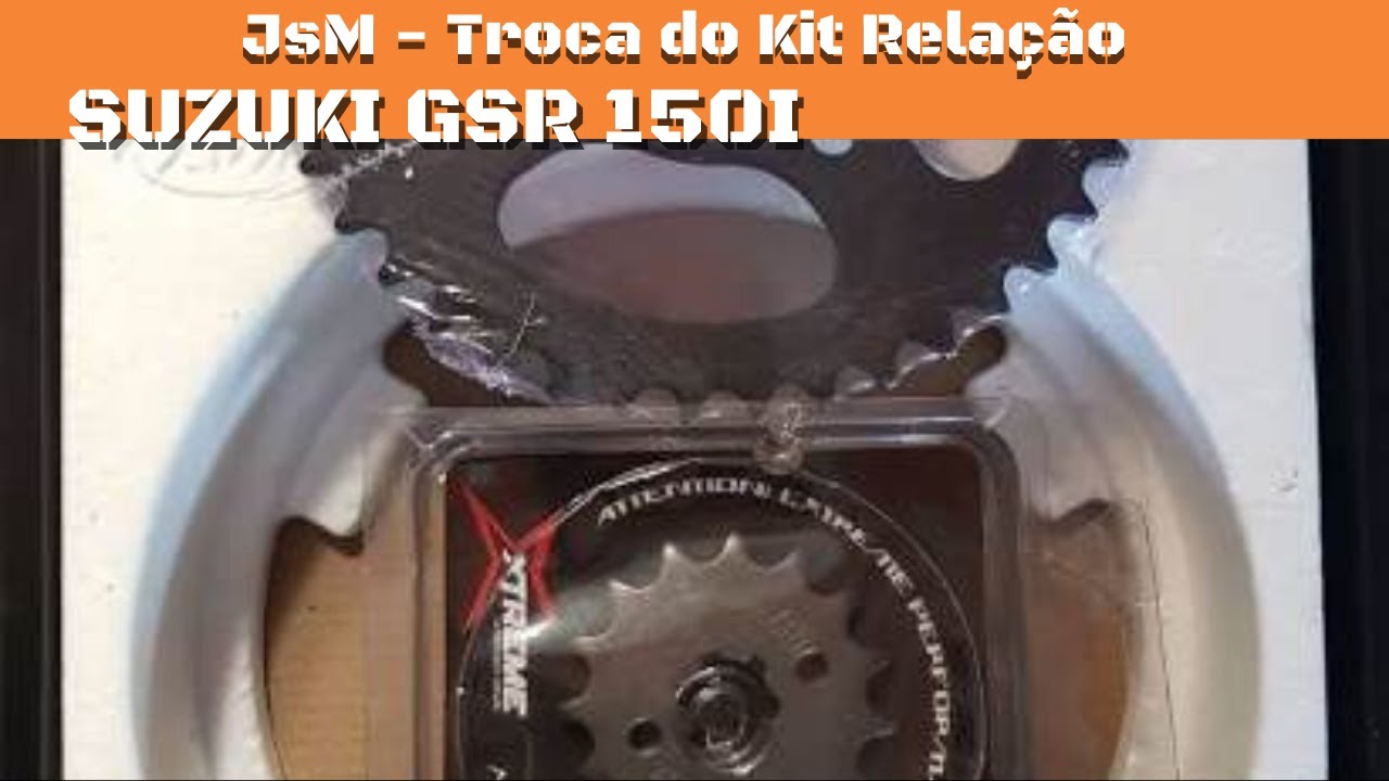 JsM - Troca do Kit Relação - Suzuki GSR 150i