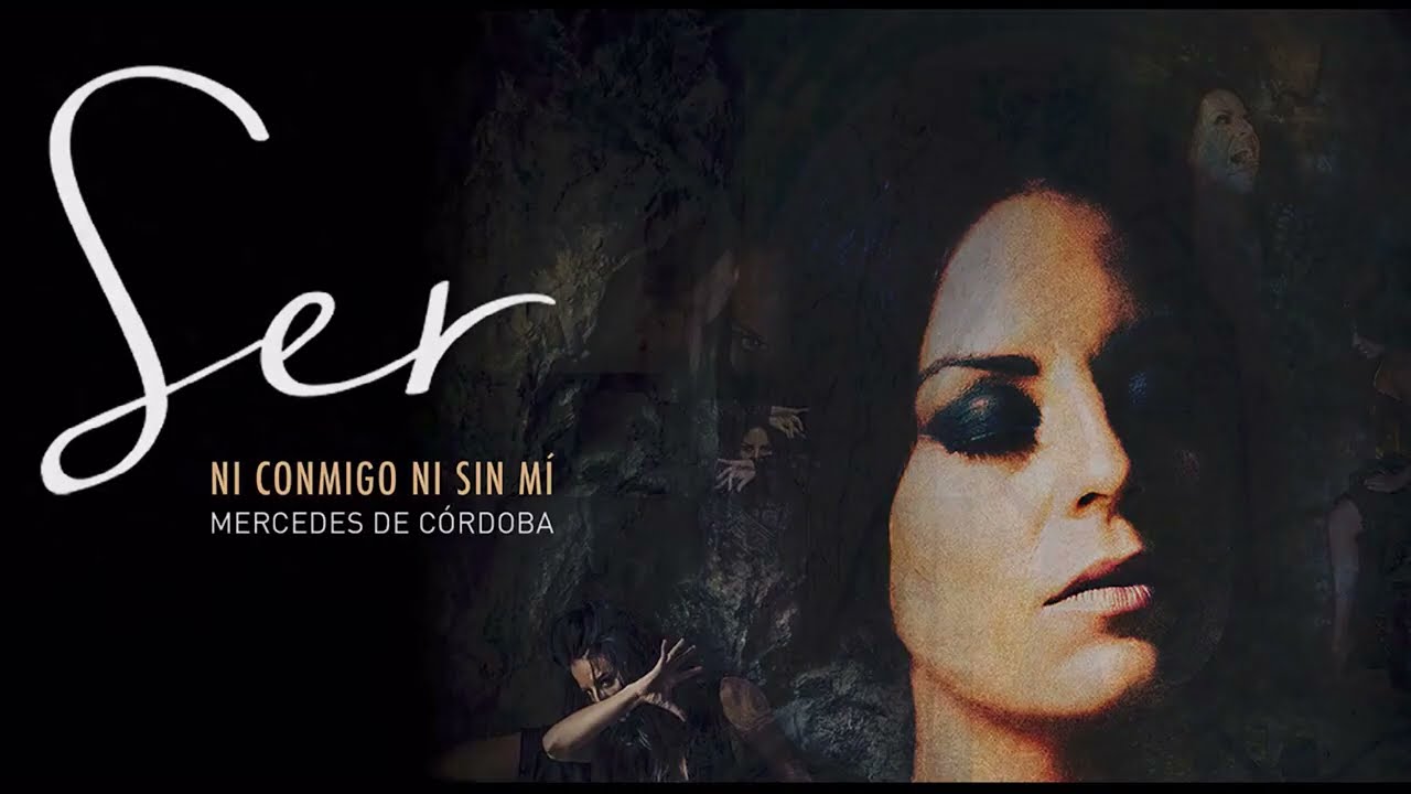 Mercedes de Córdoba  `Ser, ni conmigo ni sin mí´ Video Promo