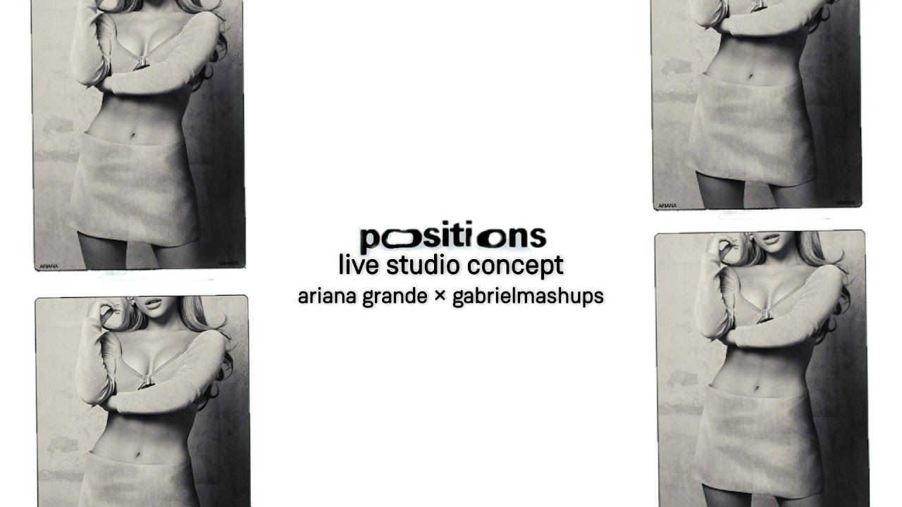 Ariana Grande - positions [live studio concept]
