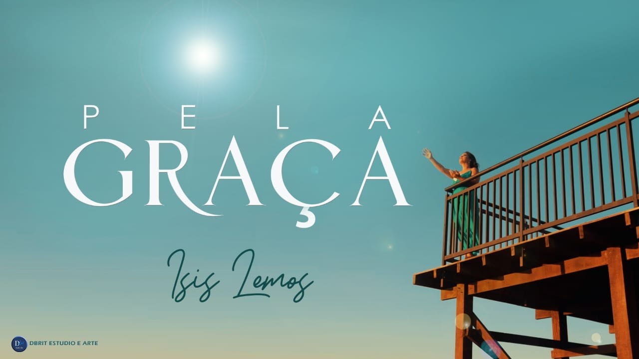 Pela Graça - Ísis Lemos